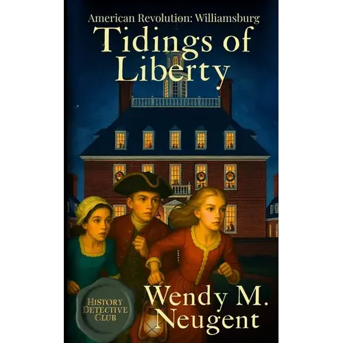 Tidings Of Liberty: American Revolution: Williamsburg - Paperback 1