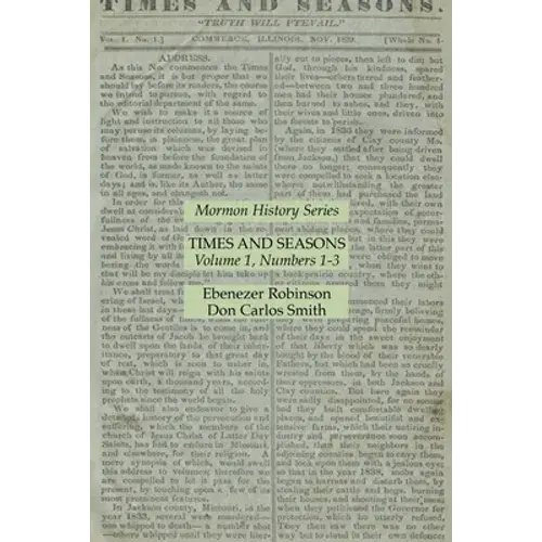 Times And Seasons Volume 1, Numbers 1-3: Mormon History Series - Paperback 1