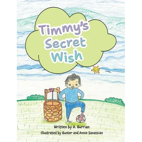 Timmy's Secret Wish - Hardcover 1