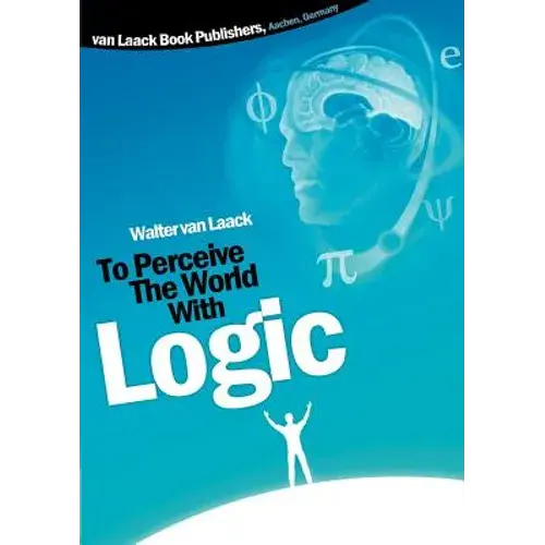 To Perceive The World With Logic - Paperback 1