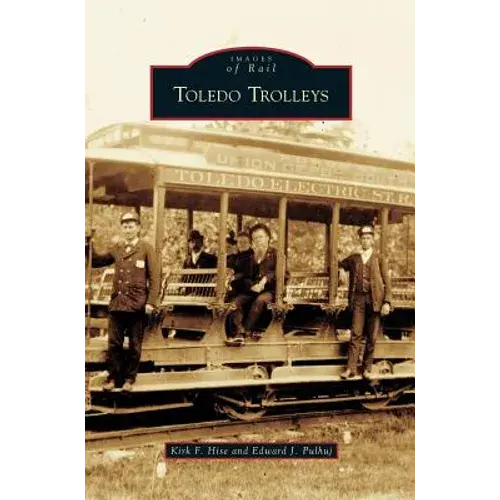 Toledo Trolleys - Hardcover 1