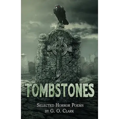 Tombstones: Selected Horror Poems - Paperback 1