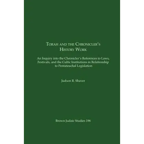 Torah And The Chronicler's History Work - Paperback 1