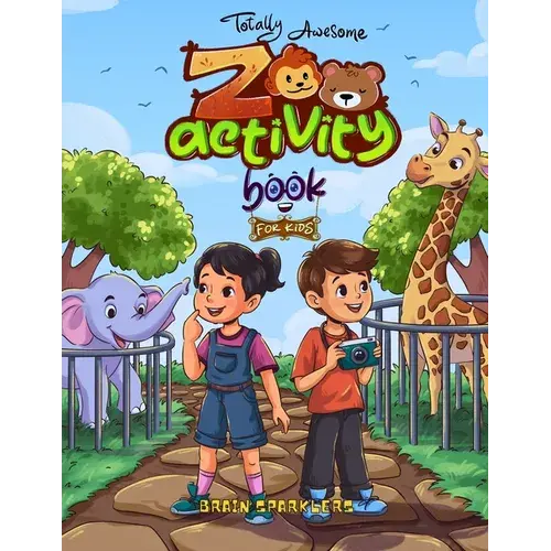 Totally Awesome Zoo Activity Book For Kids: Animal Puzzles, Brain Games, Word Searches, And Exciting Mazes For Young Learners - Paperback 1