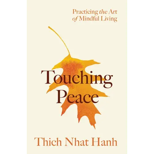 Touching Peace: Updated Edition: Practicing The Art Of Mindful Living - Paperback 1