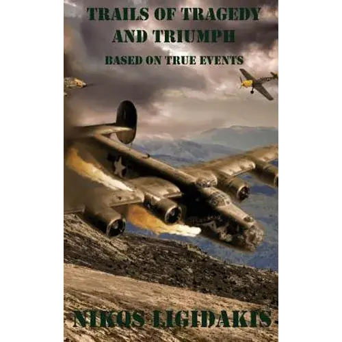 Trails Of Tragedy And Triumph - Hardcover 1