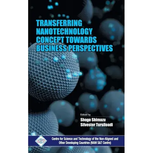 Transferring Nanotechnology Concept Towards Business Perspectives - Hardcover 1
