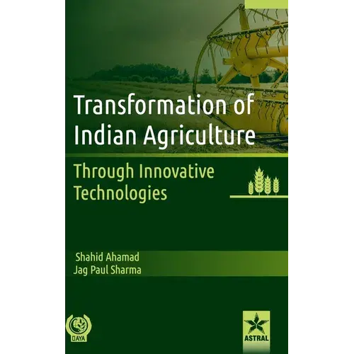 Transformation Of Indian Agriculture: Through Innovative Technologies - Hardcover 1