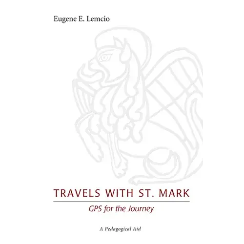 Travels With St. Mark: Gps For The Journey - Paperback 1
