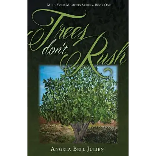 Trees Don't Rush - Paperback 1