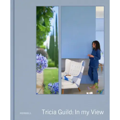 Tricia Guild: In My View - Hardcover 1