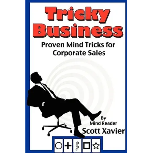 Tricky Business: Proven Mind Tricks For Corporate Sales - Paperback 1