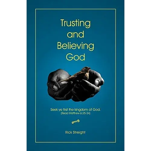 Trusting And Believing God - Paperback 1