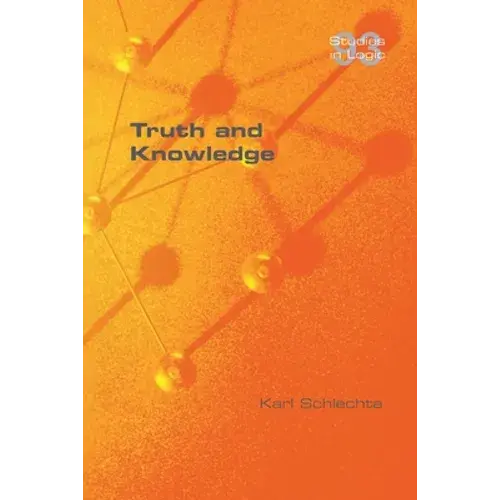 Truth And Knowledge - Paperback 1