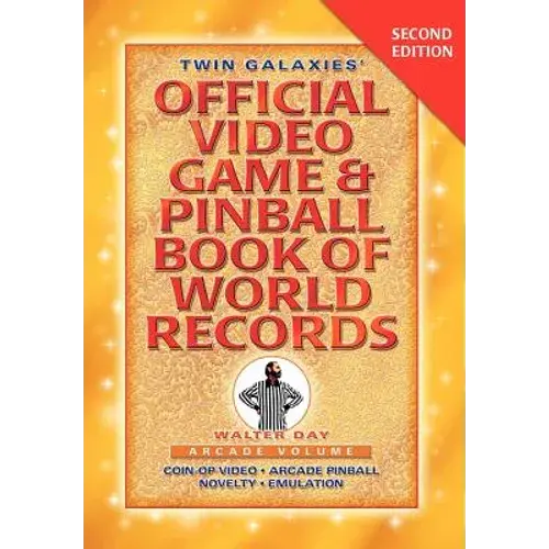 Twin Galaxies' Official Video Game & Pinballbook Of World Records; Arcade Volume, Second Edition - Hardcover 1