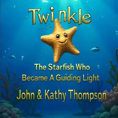 Twinkle: The Starfish Who Became A Guiding Light - Paperback 1