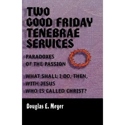 Two Good Friday Tenebraes - Paperback 1