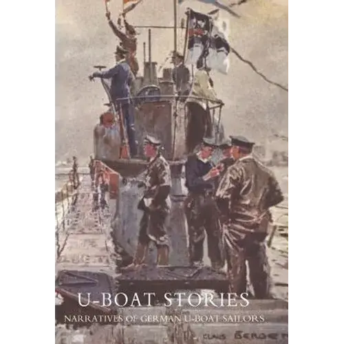 U-Boat Stories - Great War. - Hardcover 1