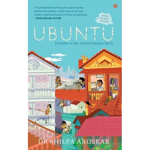 Ubuntu - I Am Because We Are: Parables Of The United Human Spirit - Paperback 1