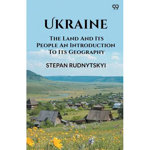 Ukraine The Land And Its People An Introduction To Its Geography - Paperback 1