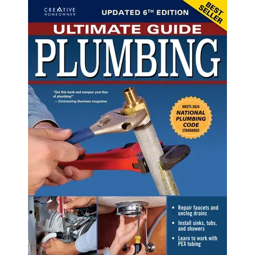 Ultimate Guide: Plumbing, Updated 6Th Edition: Meets 2024 National Plumbing Code Standards - Paperback 1