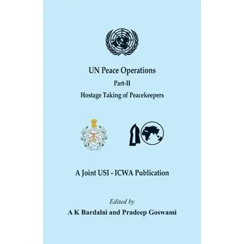 Un Peace Operations - Part Ii (Hostage Taking Of Peacekeepers) - Paperback 1