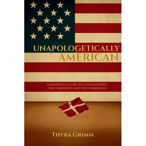 Unapologetically American - Paperback 1