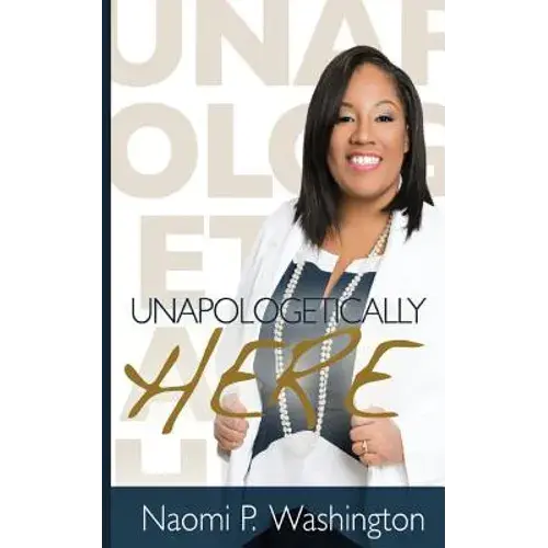 Unapologetically Here - Paperback 1