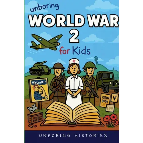 Unboring World War 2 For Kids - Paperback 1