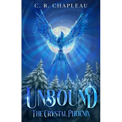 Unbound: The Crystal Phoenix - Paperback 1