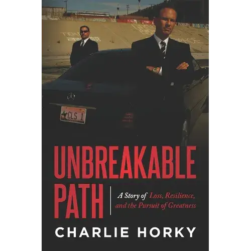 Unbreakable Path: A Story Of Loss, Resilience, And The Pursuit Of Greatness - Paperback 1