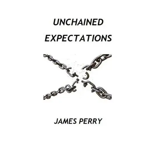 Unchained Expectations - Paperback 1