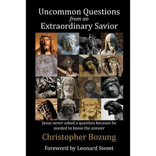 Uncommon Questions From An Extraordinary Savior - Paperback 1