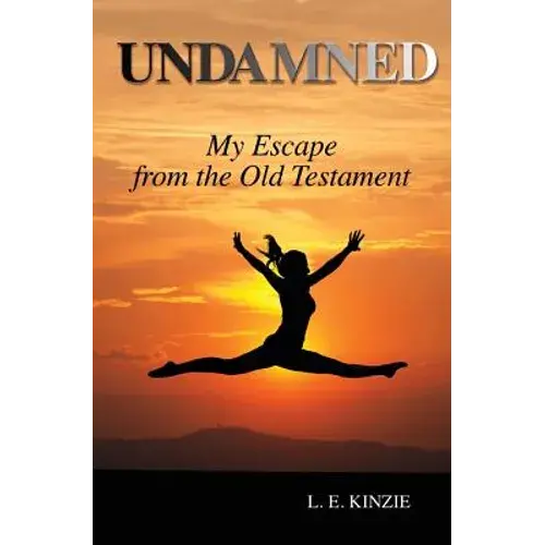 Undamned: My Escape From The Old Testament - Paperback 1