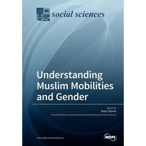 Understanding Muslim Mobilities And Gender - Paperback 1