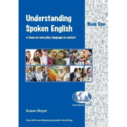 Understanding Spoken English - Book One: A Focus On Everyday Language In Context - Paperback 1