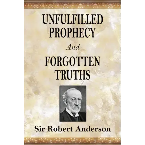 Unfulfilled Prophecy And Forgotten Truths: Two Books - Paperback 1