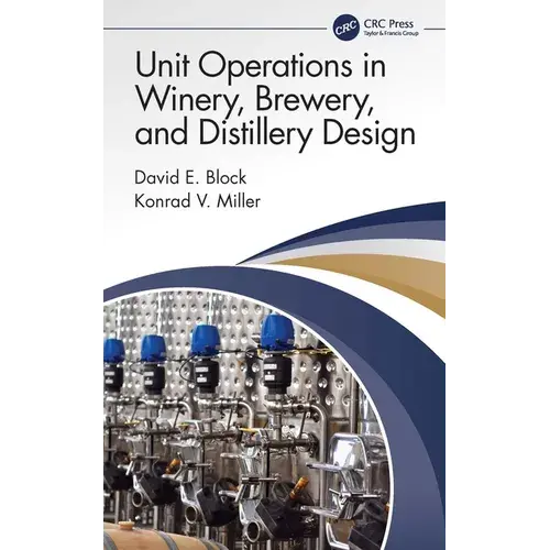Unit Operations In Winery, Brewery, And Distillery Design - Paperback 1