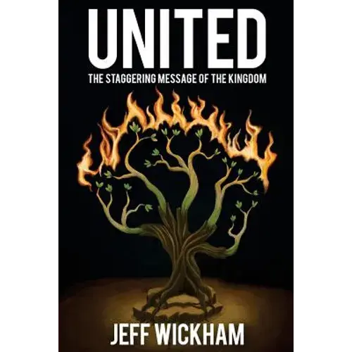 United: The Staggering Message Of The Kingdom - Paperback 1