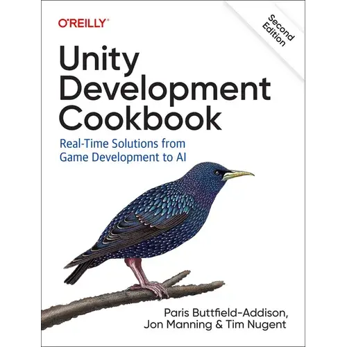 Unity Development Cookbook: Real-Time Solutions From Game Development To Ai - Paperback 1