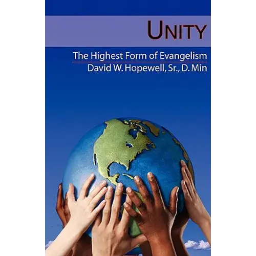 Unity: The Highest Form Of Evangelism - Paperback 1