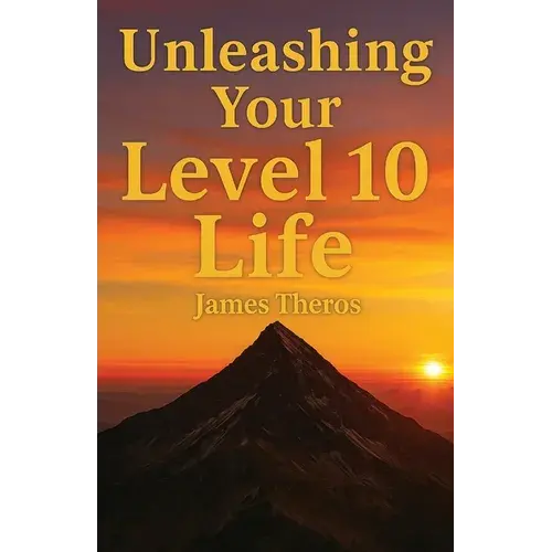 Unleashing Your Level 10 Life - Paperback 1
