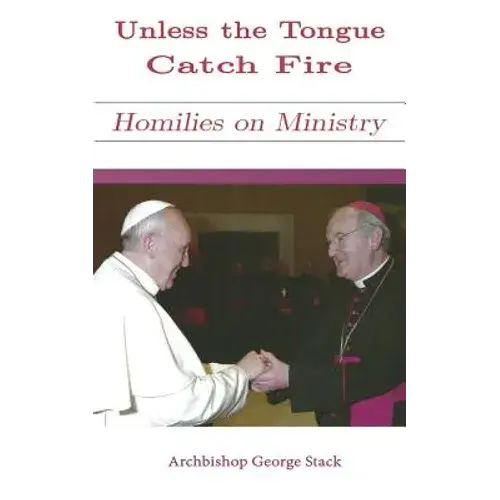 Unless The Tongue Catch Fire - Paperback 1