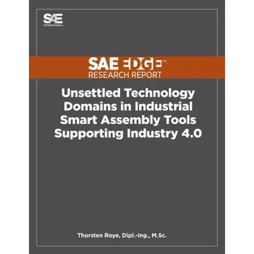 Unsettled Technology Domains In Industrial Smart Assembly Tools Supporting Industry 4.0 - Paperback 1