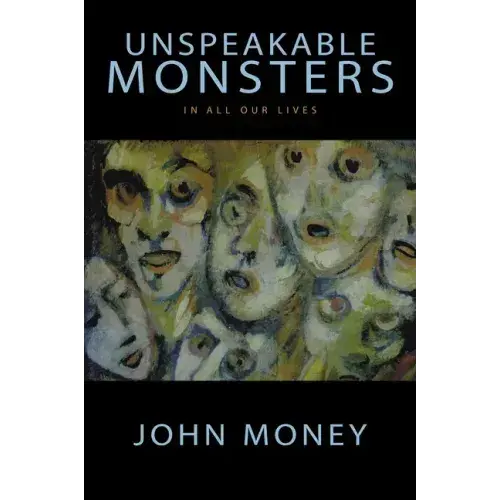 Unspeakable Monsters: In All Our Lives - Paperback 1