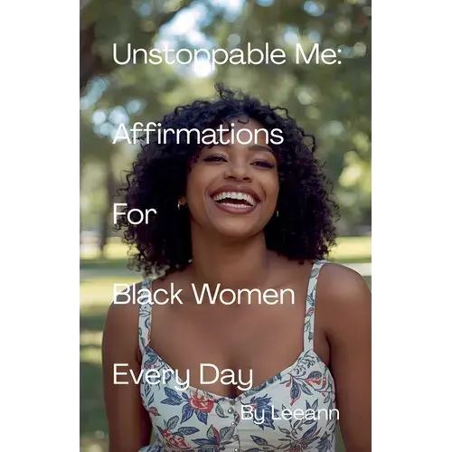 Unstoppable Me: Affirmations For Black Women Every Day - Paperback 1