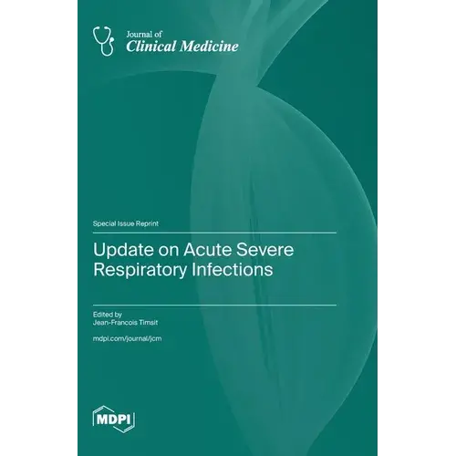 Update On Acute Severe Respiratory Infections - Hardcover 1