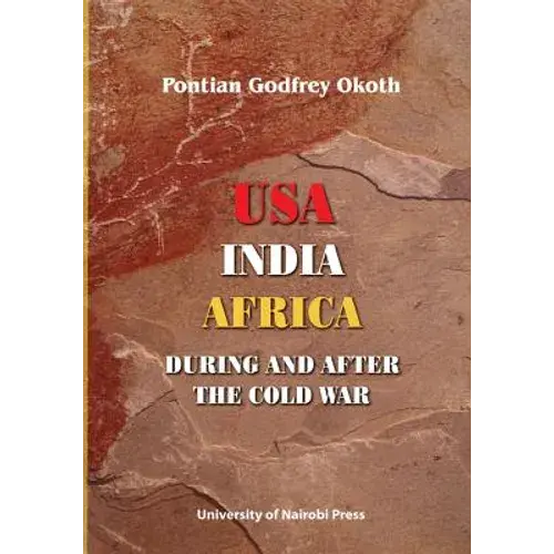 Usa, India, Africa During And After The Cold War - Paperback 1
