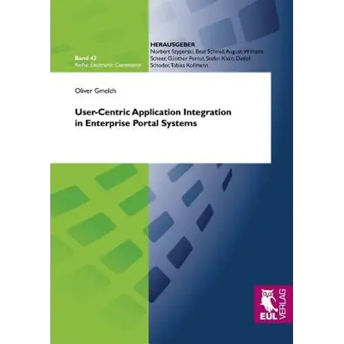 User-Centric Application Integration In Enterprise Portal Systems - Paperback 1