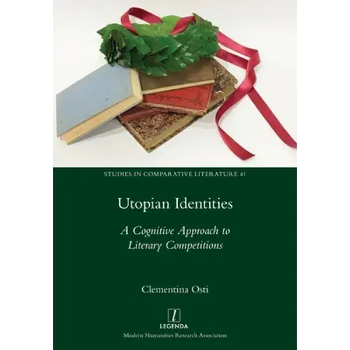 Utopian Identities: A Cognitive Approach To Literary Competitions - Paperback 1